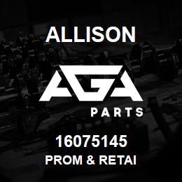 16075145 Allison PROM & RETAI | AGA Parts
