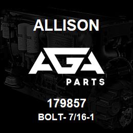 179857 Allison BOLT- 7/16-1 | AGA Parts