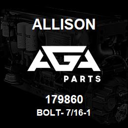 179860 Allison BOLT- 7/16-1 | AGA Parts