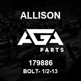 179886 Allison BOLT- 1/2-13 | AGA Parts
