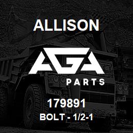179891 Allison BOLT - 1/2-1 | AGA Parts