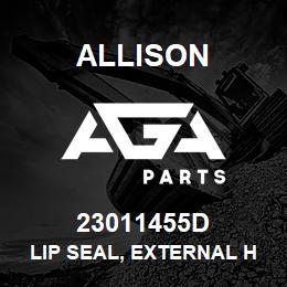 23011455D Allison LIP SEAL, EXTERNAL HT | AGA Parts
