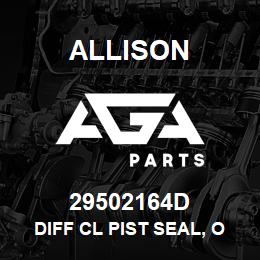 29502164D Allison DIFF CL PIST SEAL, OD | AGA Parts