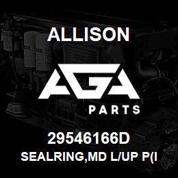 29546166D Allison SEALRING,MD L/UP P(ID) *GRN | AGA Parts