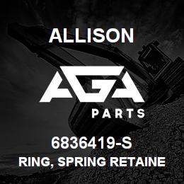 6836419-S Allison RING, SPRING RETAINER | AGA Parts