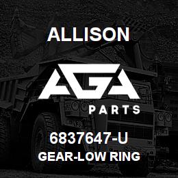 6837647-U Allison GEAR-LOW RING | AGA Parts