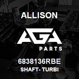 6838136RBE Allison SHAFT- TURBI | AGA Parts