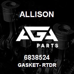 6838524 Allison GASKET- RTDR | AGA Parts