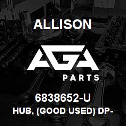 6838652-U Allison HUB, (GOOD USED) DP-8000 SERIES | AGA Parts