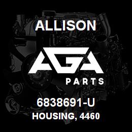 6838691-U Allison HOUSING, 4460 | AGA Parts