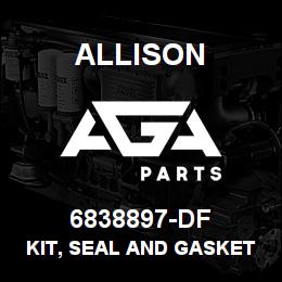 6838897-DF Allison KIT, SEAL AND GASKET - TT2000 SERIES | AGA Parts