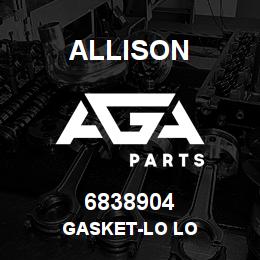 6838904 Allison GASKET-LO LO | AGA Parts