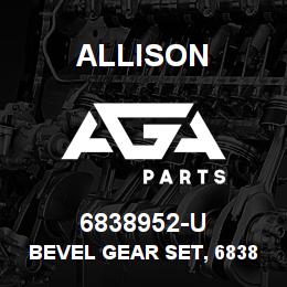 6838952-U Allison BEVEL GEAR SET, 6838952 STAMPED ON SET | AGA Parts