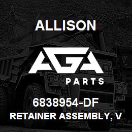 6838954-DF Allison RETAINER ASSEMBLY, V-700 | AGA Parts