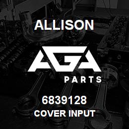 6839128 Allison COVER INPUT | AGA Parts