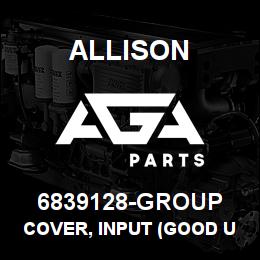 6839128-GROUP Allison COVER, INPUT (GOOD USED) | AGA Parts