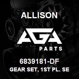 6839181-DF Allison GEAR SET, 1ST PL. SET OF 4 | AGA Parts