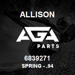 6839271 Allison SPRING - .94 | AGA Parts