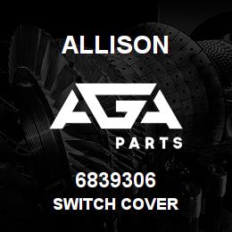 6839306 Allison SWITCH COVER | AGA Parts