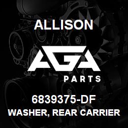 6839375-DF Allison WASHER, REAR CARRIER MT | AGA Parts