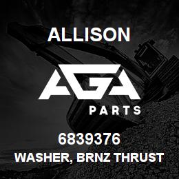 6839376 Allison WASHER, BRNZ THRUST (AT,MT,HT) | AGA Parts