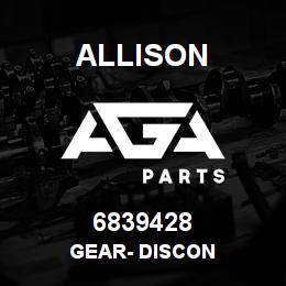 6839428 Allison GEAR- DISCON | AGA Parts
