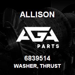 6839514 Allison WASHER, THRUST | AGA Parts