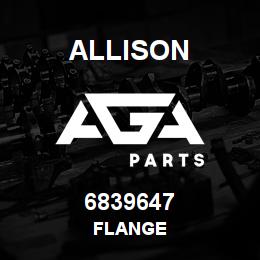 6839647 Allison FLANGE | AGA Parts