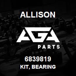 6839819 Allison KIT, BEARING | AGA Parts