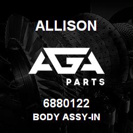 6880122 Allison BODY ASSY-IN | AGA Parts