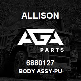 6880127 Allison BODY ASSY-PU | AGA Parts