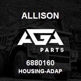 6880160 Allison HOUSING-ADAP | AGA Parts