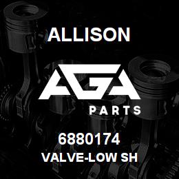 6880174 Allison VALVE-LOW SH | AGA Parts