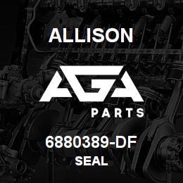 6880389-DF Allison SEAL | AGA Parts
