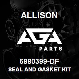 6880399-DF Allison SEAL AND GASKET KIT | AGA Parts