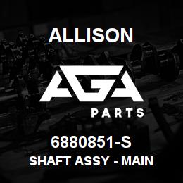 6880851-S Allison SHAFT ASSY - MAIN | AGA Parts