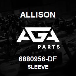 6880956-DF Allison SLEEVE | AGA Parts
