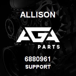 6880961 Allison SUPPORT | AGA Parts