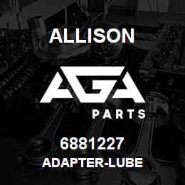 6881227 Allison ADAPTER-LUBE | AGA Parts