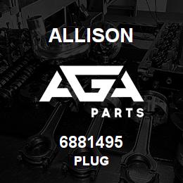 6881495 Allison PLUG | AGA Parts