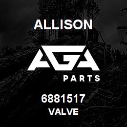 6881517 Allison VALVE | AGA Parts