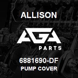 6881690-DF Allison PUMP COVER | AGA Parts