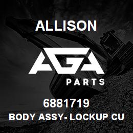 6881719 Allison BODY ASSY- LOCKUP CUTOFF | AGA Parts