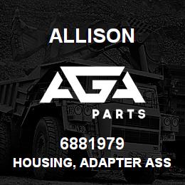 6881979 Allison HOUSING, ADAPTER ASSY | AGA Parts