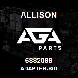 6882099 Allison ADAPTER-S/O | AGA Parts