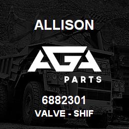 6882301 Allison VALVE - SHIF | AGA Parts