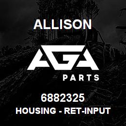 6882325 Allison HOUSING - RET-INPUT 700 | AGA Parts
