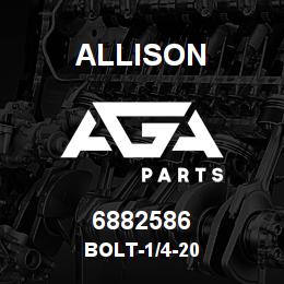 6882586 Allison BOLT-1/4-20 | AGA Parts