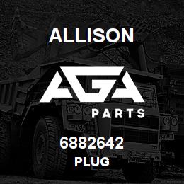 6882642 Allison PLUG | AGA Parts
