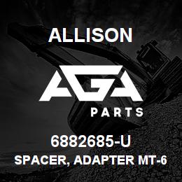 6882685-U Allison SPACER, ADAPTER MT-643/653 | AGA Parts
